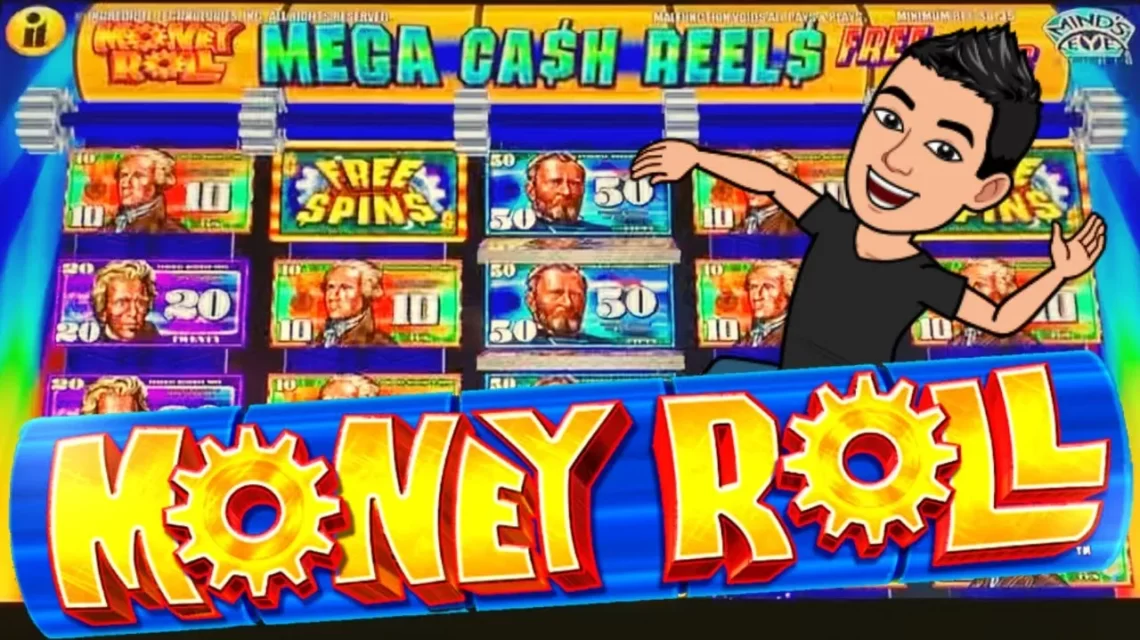 money roll slot machine