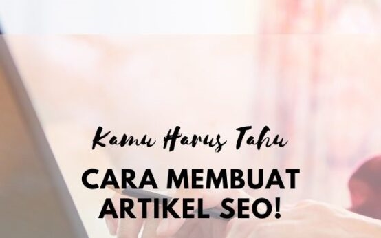 cara membuat artikel seo