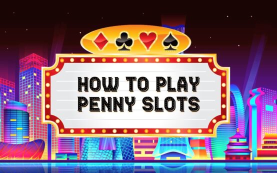 how to play penny slots at the casino